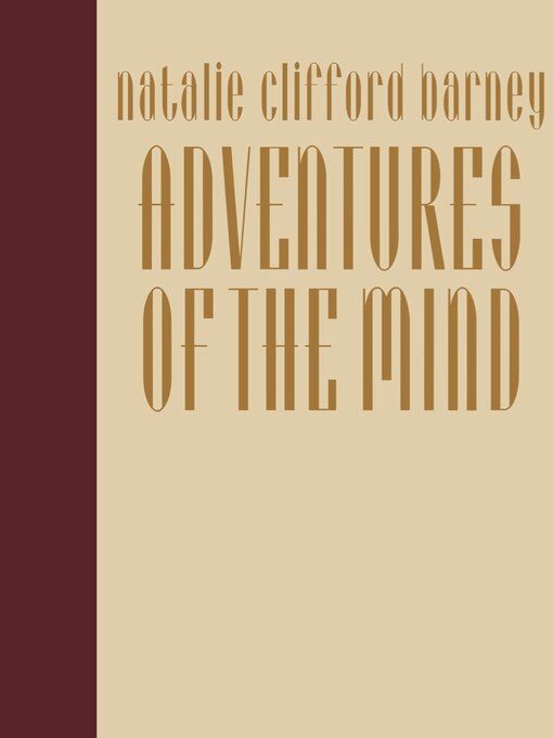 Title details for Adventures of the Mind by Natalie Clifford Barney - Available